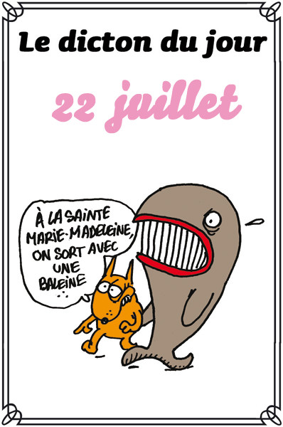 Dictons CHARLIE H. 22 juillet